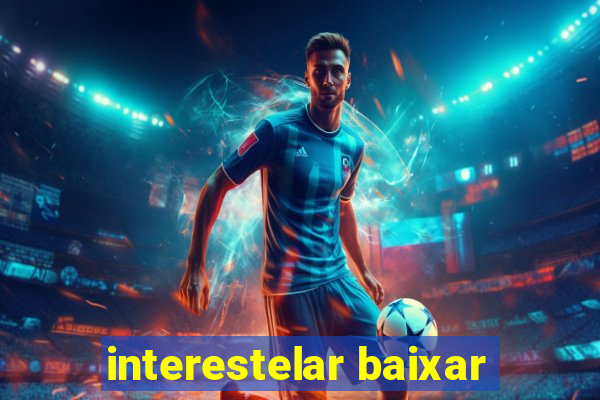 interestelar baixar